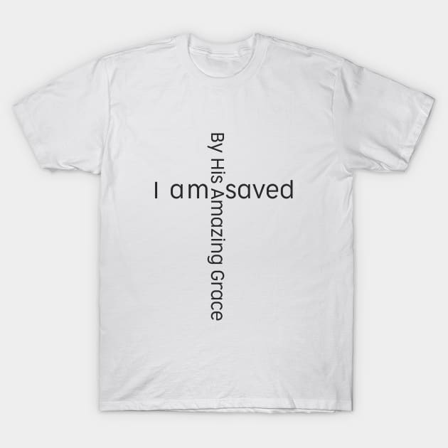 I Am Saved - Bible - D3 Designs T-Shirt by D3Apparels